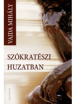 Vajda Mihály - Szókratészi huzatban Vajda Mihály - Szókratészi huzatban, Pozsony 2009 antikvár könyv