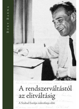 Büky Barna - A rendszerváltástól az elitváltásig Büky Barna - A rendszerváltástól az elitváltásig, null 2013 antikvár könyv