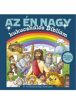 Michael Berghof - Az én nagy kukucskálós Bibliám - Ó- és Újszövetségi történetek - 48 mókás felhajtható füllel!, null 2013 antikvár könyv