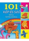 Bethan James és Kállai Nagy Krisztina - 101 kép és szó bibliai történetekhez