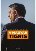 Fischer Tibor - A magyar tigris