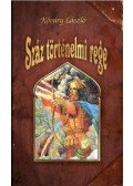 Kőváry László - Száz történelmi rege