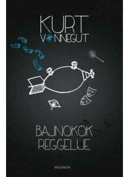 Kurt Vonnegut - Bajnokok reggelije Kurt Vonnegut - Bajnokok reggelije, Budapest 2014 antikvár könyv