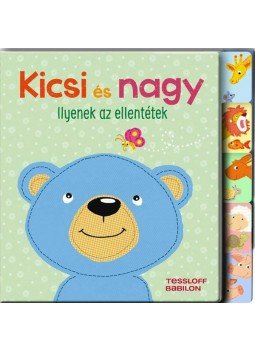- Kicsi és nagy - Ilyenek az ellentétek - Kicsi és nagy - Ilyenek az ellentétek, null 2015 antikvár könyv