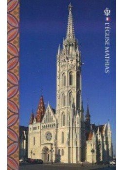 Mátéffy Balázs - L'église Mathias Mátéffy Balázs - L'église Mathias, null 2015 antikvár könyv
