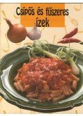 Kovács Mária - Csípős és fűszeres ízek