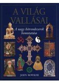 Bowker, John - A világ vallásai