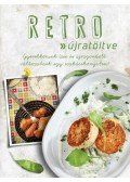 CSIGÓ ZITA , SZALISZNYÓ TIBOR , KOCSIS BÁLINT - Retro - Újratöltve - Gyerekkorunk ízei és újragondolt változataik egy szakácskönyvben - Gyerekkorunk ízei és újragondolt változataik egy szakácskönyvben