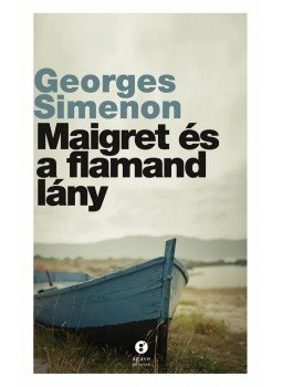 Georges Simenon - Maigret és a flamand lány Georges Simenon - Maigret és a flamand lány, Budapest 2013 antikvár könyv