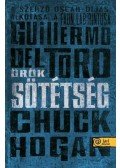 Guillermo del Toro, Chuck Hogan - Örök sötétség - A Kór-trilógia III. könyv