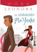 Mörk Leonóra - Az utolérhetetlen Mr. Yorke