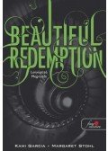 Kami Garcia ,Margaret Stohl - Beautiful Redemption - Lenyűgöző megváltás (Beautiful Creatures 4. könyv) - KEMÉNY BORÍTÓS