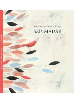 Finy Petra, ROFUSZ KINGA - Szívmadár Finy Petra, ROFUSZ KINGA - Szívmadár, null 0 antikvár könyv