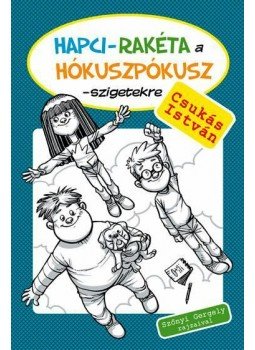 Csukás István - Hapci-rakéta a Hókuszpókusz-szigetekre, null 2015 antikvár könyv