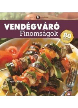  - Vendégváró finomságok - 80 recept, null 2014 antikvár könyv