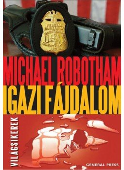 Michael Robotham - Igazi fájdalom, Budapest 2011 antikvár könyv