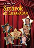 Kalmár Tibor - Sztárok az éjszakában