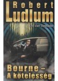 Robert Ludlum, ERIC VAN LUSTBADER - Bourne - A kötelesség