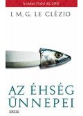 Le Clézio, Jean-Marie Gustave - AZ ÉHSÉG ÜNNEPEI - ANYÁM KÖNYVE