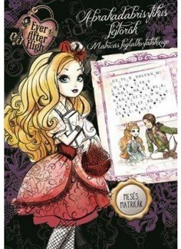  - Ever After High - Abrakadabrisztikus fejtörők, null 2015 antikvár könyv