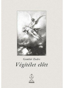 Gombár Endre - Végítélet előtt Gombár Endre - Végítélet előtt, null 2015 antikvár könyv