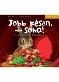  MENDEZ, SIMON,José Morán - Jobb későn, mint soha!