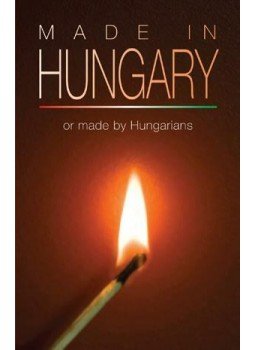 Bolgár György - MADE IN HUNGARY Bolgár György - MADE IN HUNGARY, 2009 antikvár könyv