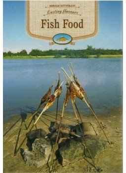 Kútvölgyi Mihály - FISH FOOD - LASTING FLAVOURS - Kútvölgyi Mihály - FISH FOOD - LASTING FLAVOURS -, null 0 antikvár könyv
