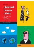 Laik Eszter - Abszúrd, bravúr, celeb