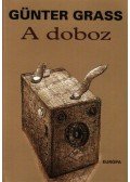 Günter Grass - A DOBOZ - TÖRTÉNETEK A SÖTÉTKAMRÁBÓL