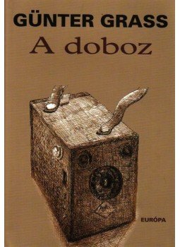 Günter Grass - A DOBOZ - TÖRTÉNETEK A SÖTÉTKAMRÁBÓL, null 2009 antikvár könyv
