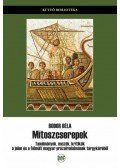 Bodor Béla - Mítoszcserepek