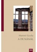 Marosi Gyula - A Dunánál