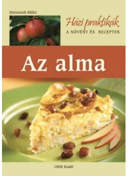 Eisenstock Ildikó - Az alma Eisenstock Ildikó - Az alma, null 2012 antikvár könyv
