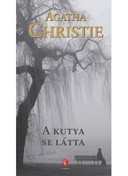 Agatha Christie - A kutya se látta Agatha Christie - A kutya se látta, null 2012 antikvár könyv
