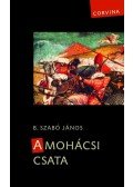 B. Szabó János - A mohácsi csata - 2., javított kiadás