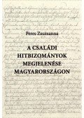 Peres Zsuzsanna - A családi hitbizományok megjelenése Magyarországon