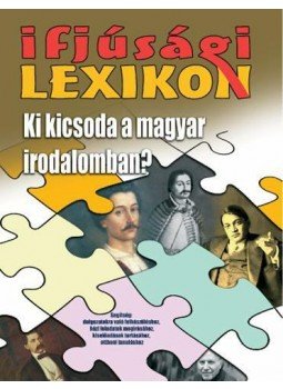 - KI KICSODA A MAGYAR IRODALOMBAN? - KI KICSODA A MAGYAR IRODALOMBAN?, null 2010 antikvár könyv