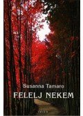 Tamaro, Susanna - Felelj nekem