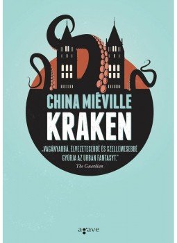 China Miéville - Kraken China Miéville - Kraken, Budapest 2013 antikvár könyv