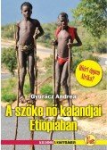 Gyurácz Andrea - A szőke nő kalandjai Etiópiában - Miért éppen Afrika?