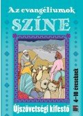 Nagy Szilvia - Az evangéliumok színeÚjszövetségi kifestő 4-10 éveseknek