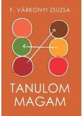 F. Várkonyi Zsuzsa - Tanulom magam