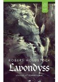 Robert Holdstock - Lavondyss – Utazás az ismeretlenbe
