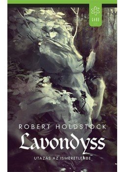 Robert Holdstock - Lavondyss – Utazás az ismeretlenbe Robert Holdstock - Lavondyss – Utazás az ismeretlenbe, 2015 antikvár könyv