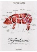 Havasi Attila - Trifladisznó