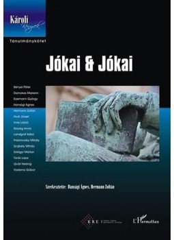 Hansági Ágnes, Hermann Zoltán - Jókai és Jókai Hansági Ágnes, Hermann Zoltán - Jókai és Jókai, Budapest 2013 antikvár könyv
