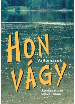 Szávai Ilona - Honvágy. Vallomások Szávai Ilona - Honvágy. Vallomások, null 2015 antikvár könyv