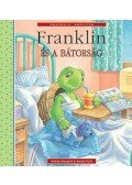 Paulette Bourgeois , Brenda Clark - Franklin és a bátorság