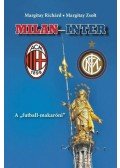 Margitay Richárd ,Margitay Zsolt - MILAN-INTER - A "futball-makaróni"